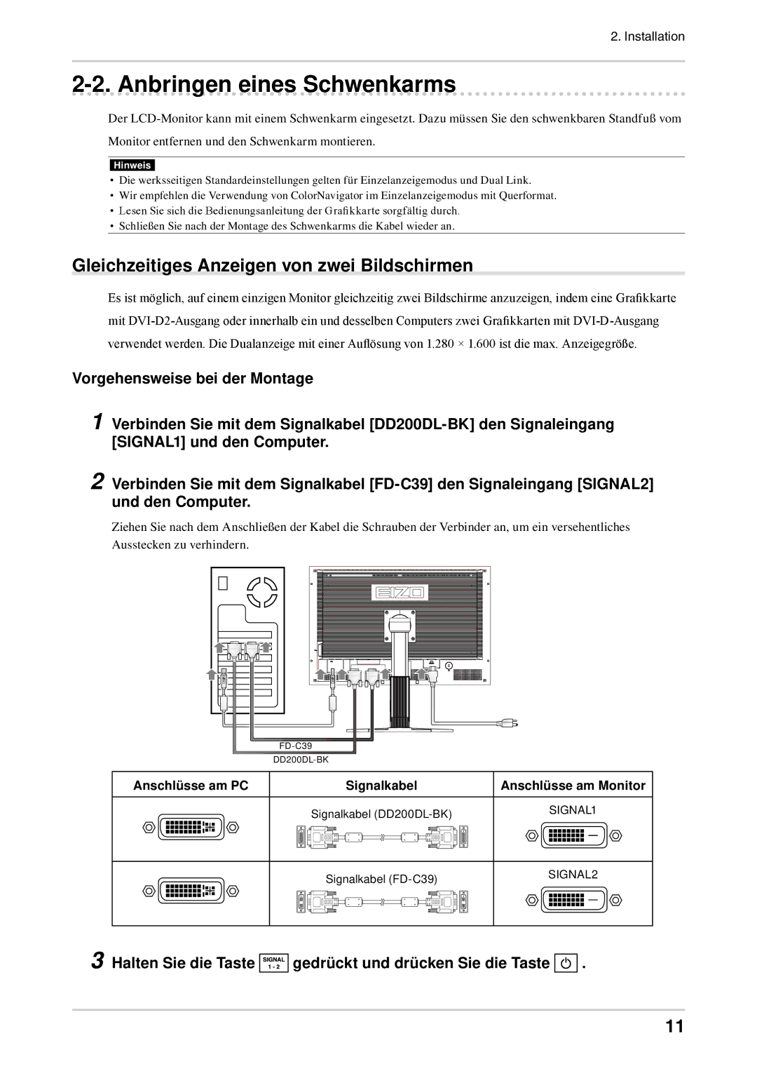 Eizo CG303W manual Anbringen eines Schwenkarms, Gleichzeitiges Anzeigen von zwei Bildschirmen 