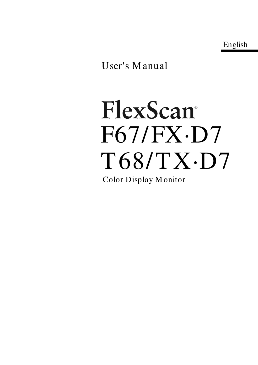 Eizo TX D7, FX D7 user manual F67/FX·D7 T68/TX·D7 