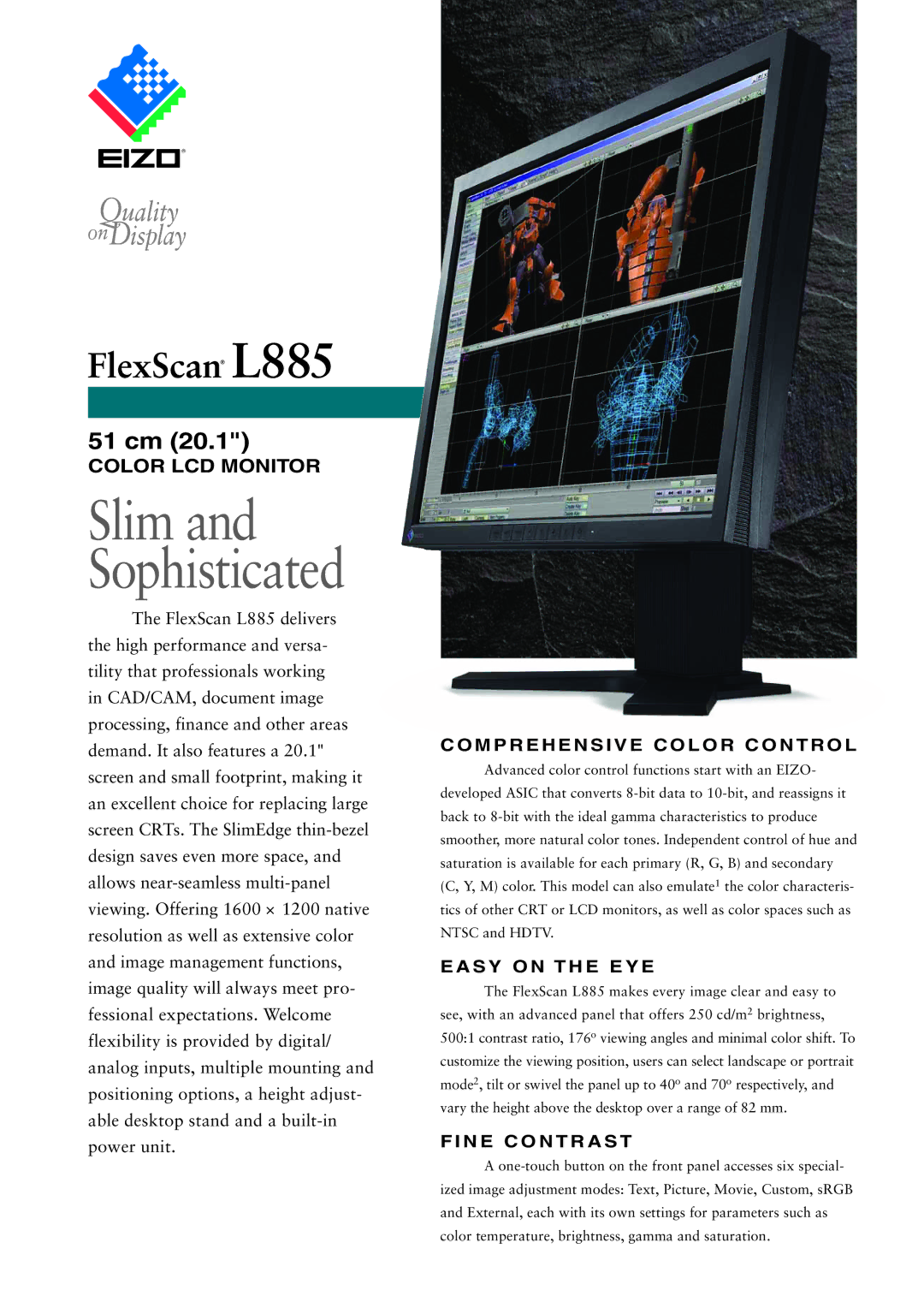 Eizo FlexScan L885 manual Comprehensive Color Control, Easy on the EYE, Fine Contrast 