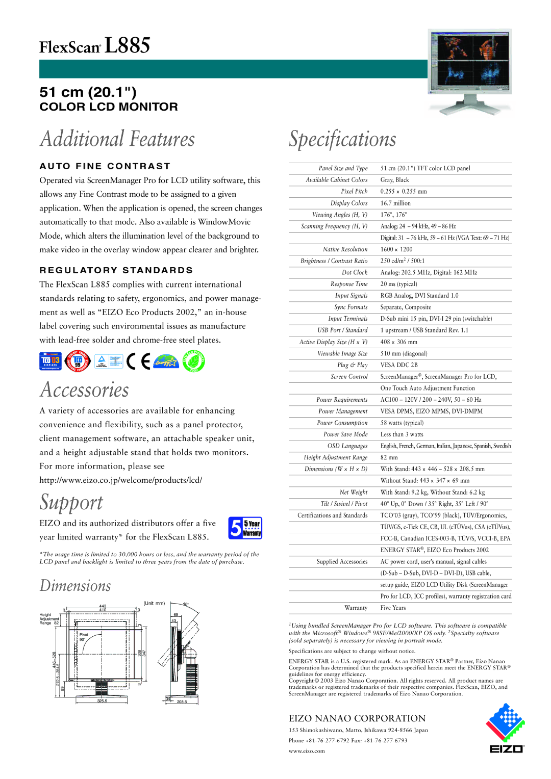 Eizo FlexScan L885 manual Additional Features, Accessories Support, Specifications, To F I N E C O N T R a S T 