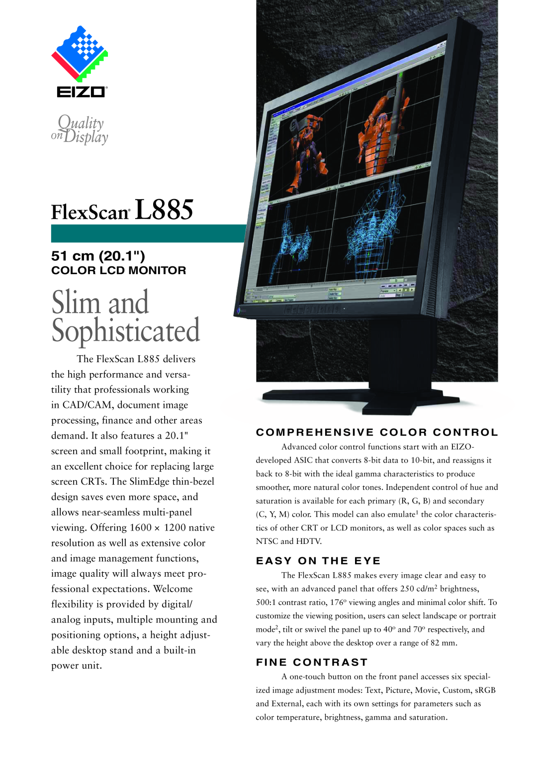 Eizo FlexScan L885 manual 51 cm, Color Lcd Monitor, Slim and Sophisticated, Comprehensive Color Control, Easy On The Eye 