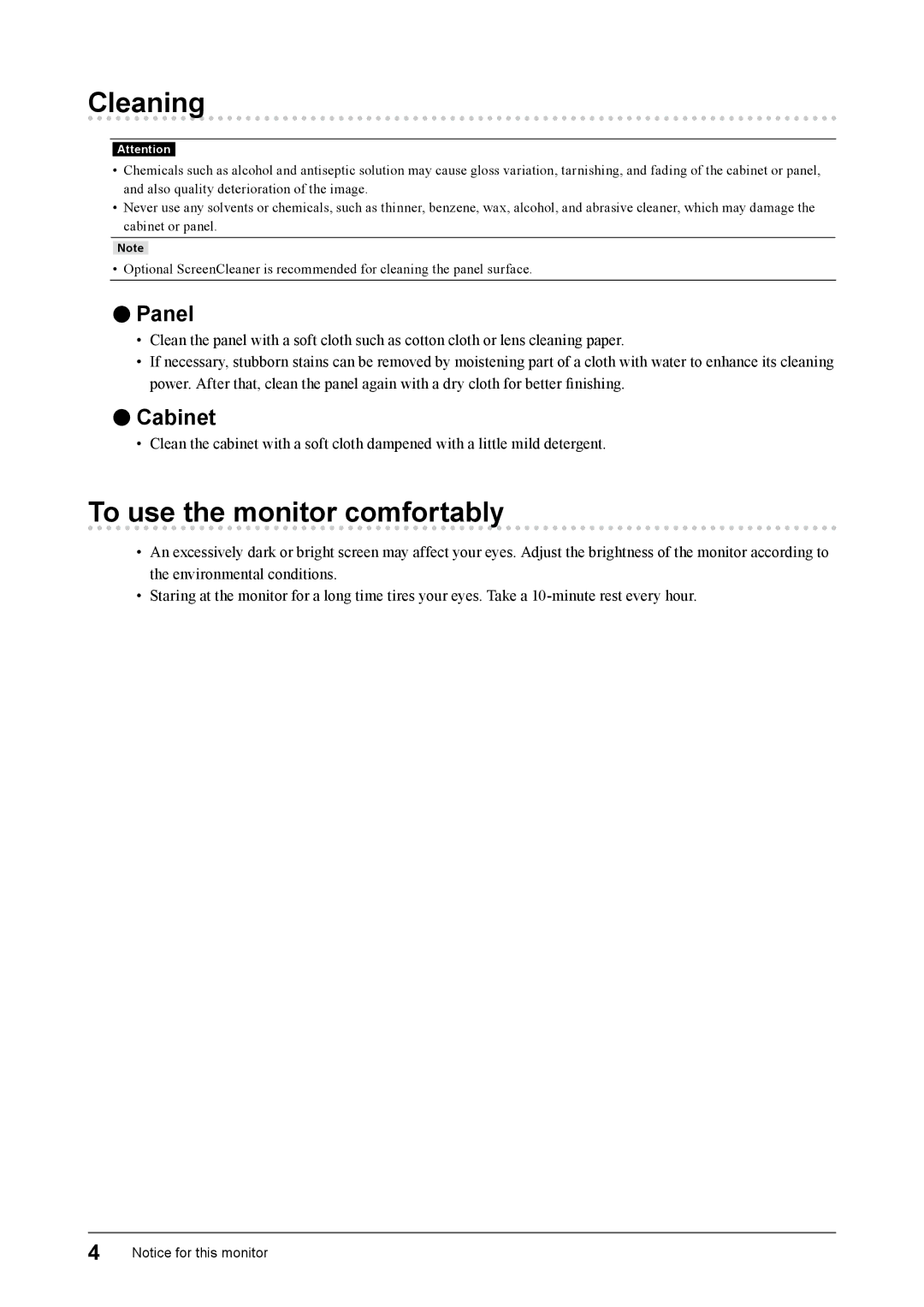 Eizo FS2332 user manual Cleaning, To use the monitor comfortably 