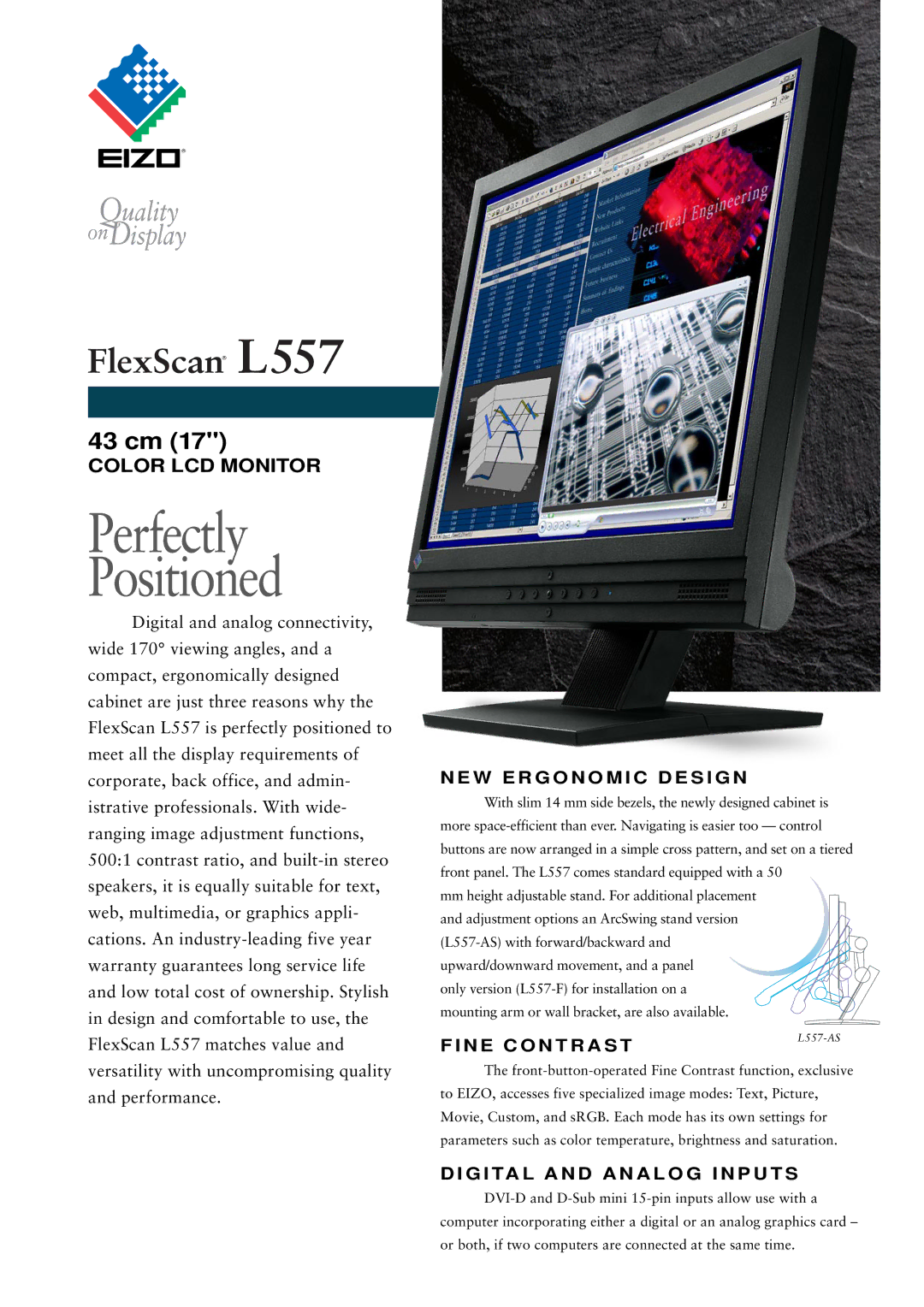 Eizo L557-AS warranty W E R G O N O M I C D E S I G N, N E C O N T R a S T, G I TA L a N D a N a L O G I N P U T S 