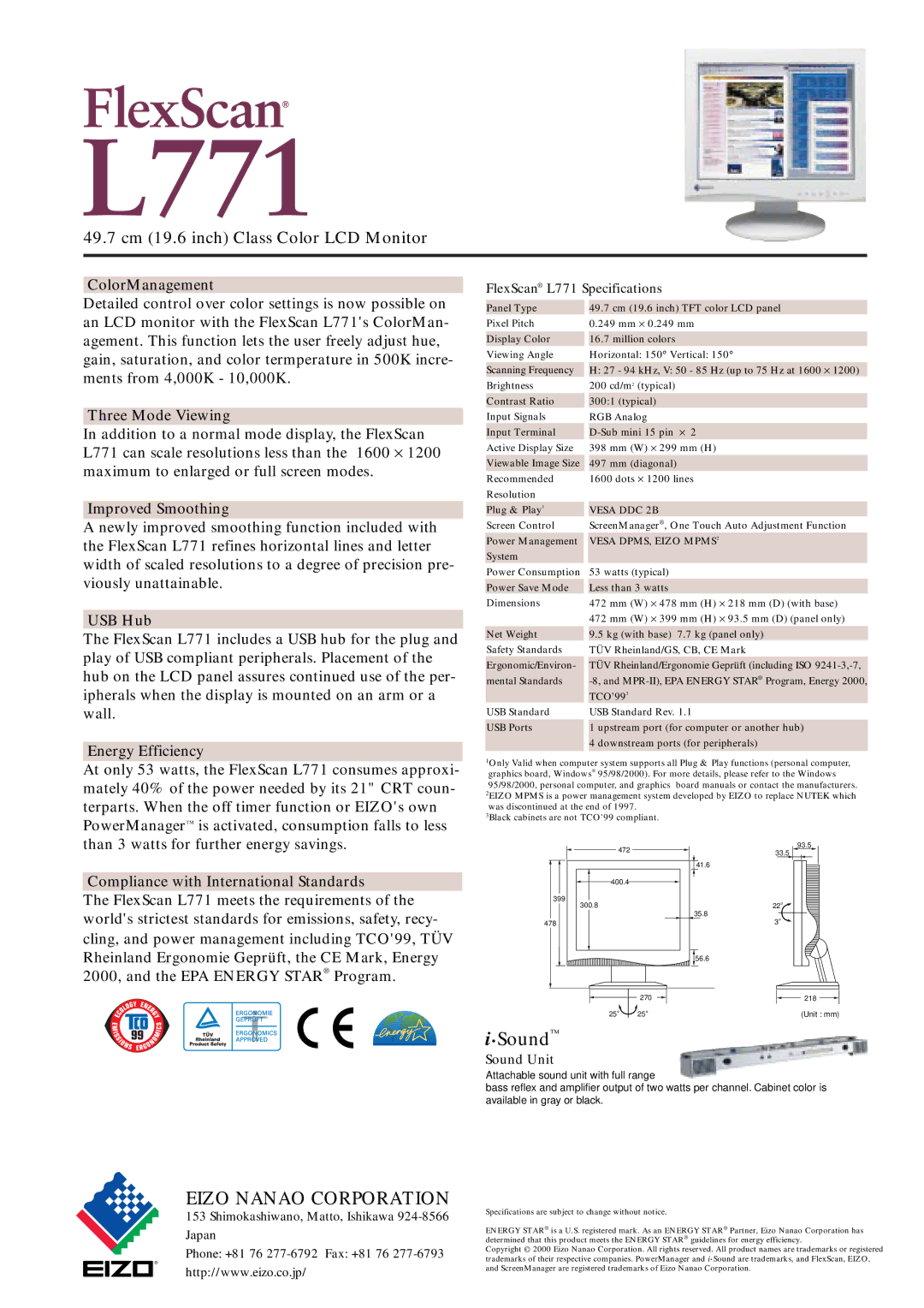 Eizo L771 specifications ColorManagement, Three Mode Viewing, Improved Smoothing, USB Hub, Energy Efficiency 