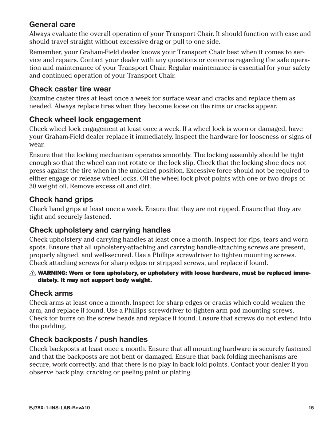 E&J EJ78X-1 manual General care, Check caster tire wear, Check wheel lock engagement, Check hand grips, Check arms 