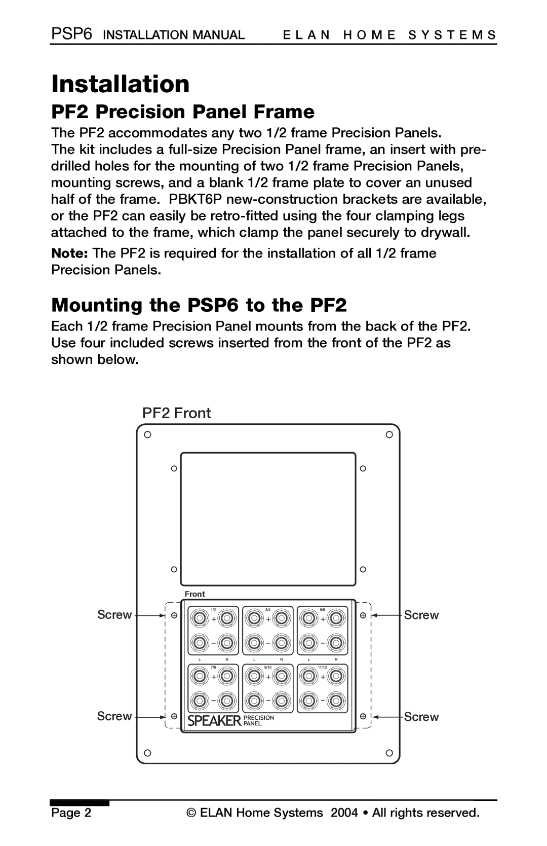 ELAN Home Systems installation manual Installation, PF2 Precision Panel Frame, Mounting the PSP6 to the PF2 