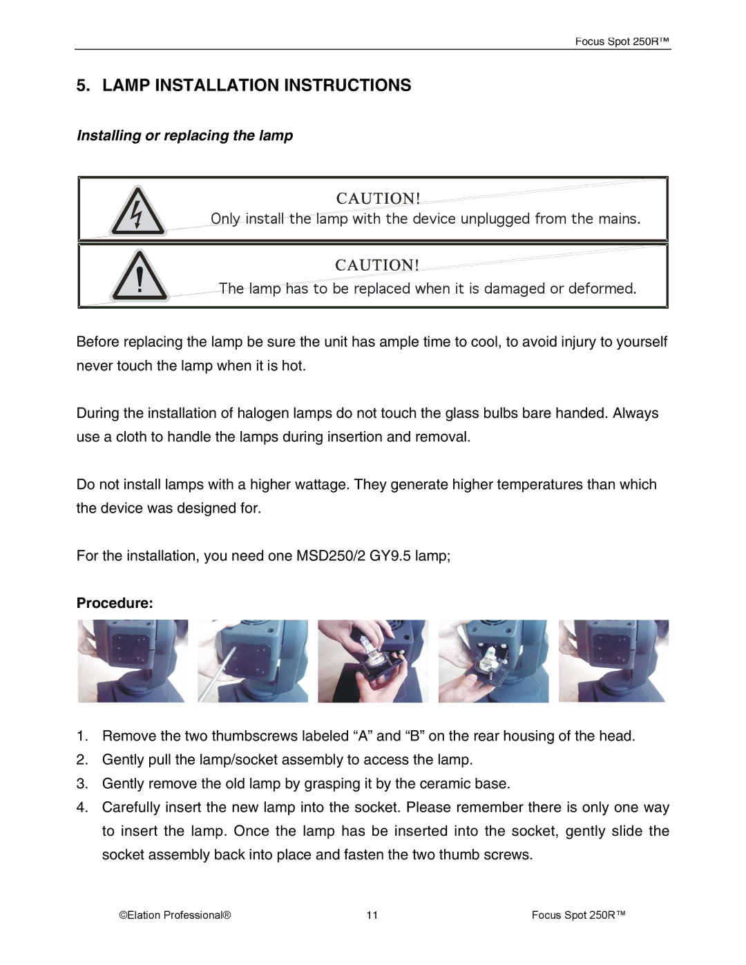 Elation Professional Rev 10, 28, 05 FOCUS SPOT 250R manual Lamp Installation Instructions, Installing or replacing the lamp 