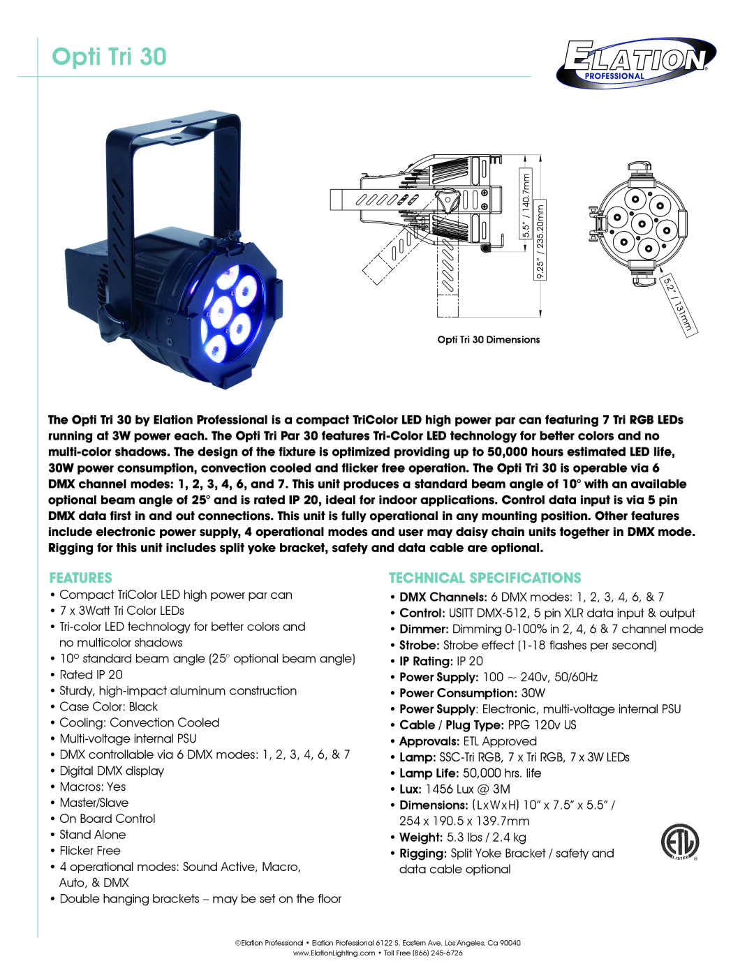 Elation Professional 30 technical specifications Opti Tri, Features, Technical Specifications, 140.7mm 9.25 / 235.20mm 