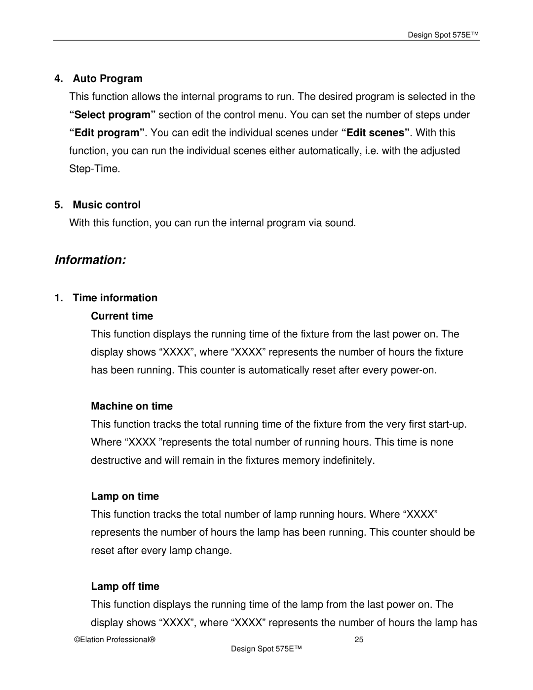 Elation Professional 575E manual Auto Program, Music control, Time information Current time, Machine on time, Lamp on time 
