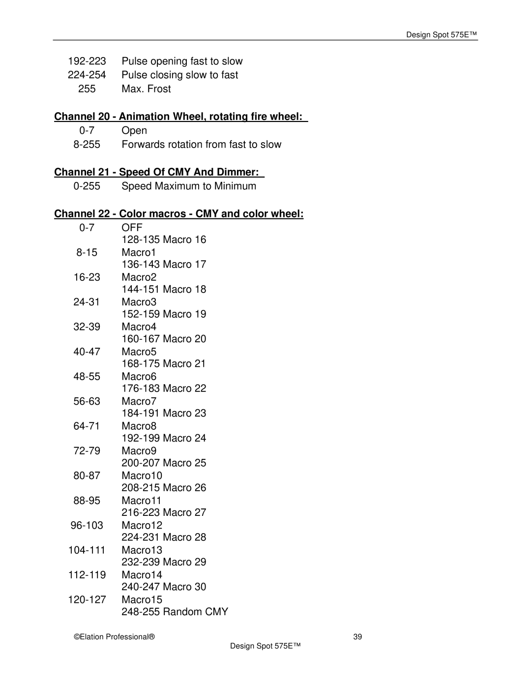 Elation Professional 575E manual Channel 20 Animation Wheel, rotating fire wheel, Channel 21 Speed Of CMY And Dimmer 