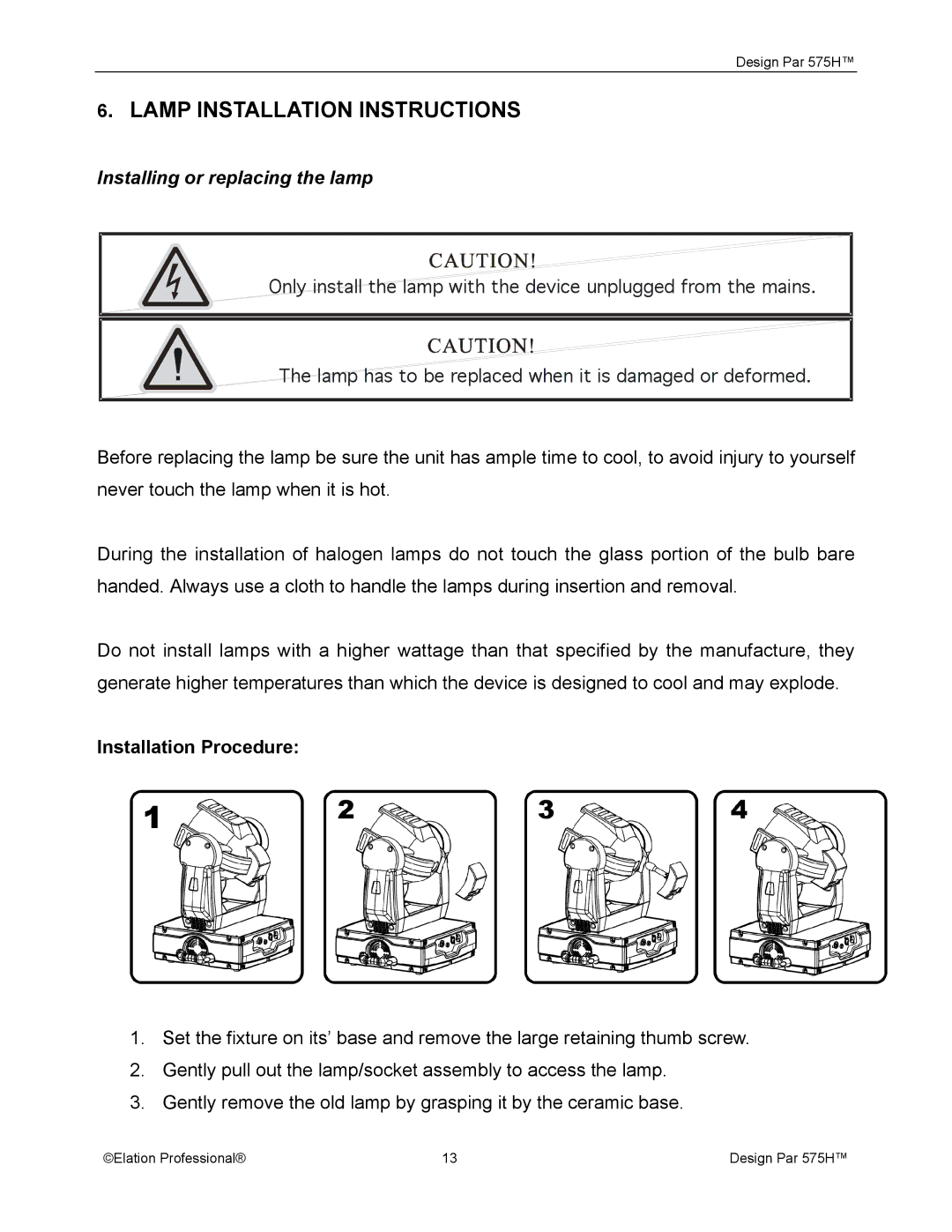 Elation Professional 575H manual Lamp Installation Instructions, Installing or replacing the lamp 