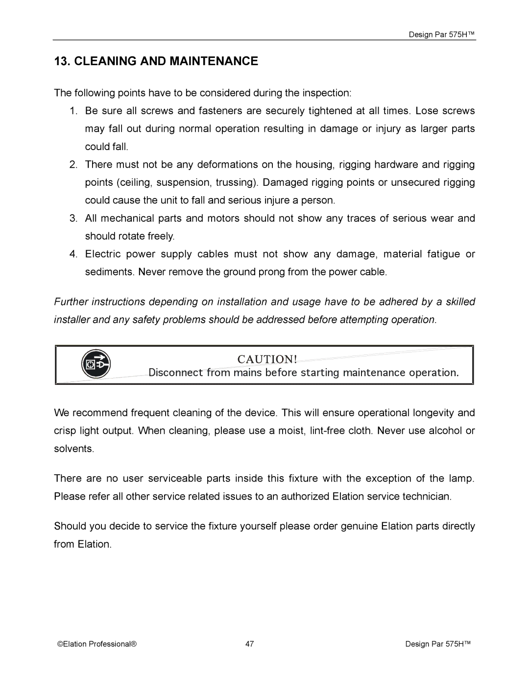 Elation Professional 575H manual Cleaning and Maintenance, Disconnect from mains before starting maintenance operation 