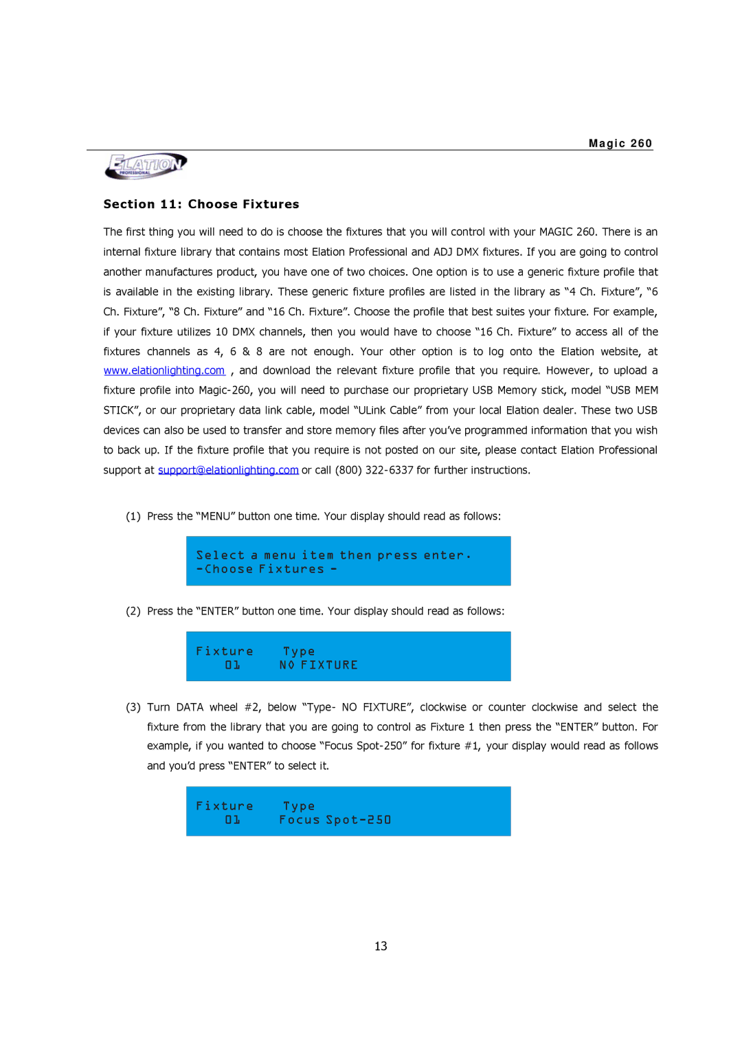 Elation Professional MAGIC-260 user manual Select a menu item then press enter. -Choose Fixtures, Fixture Type, No Fixture 