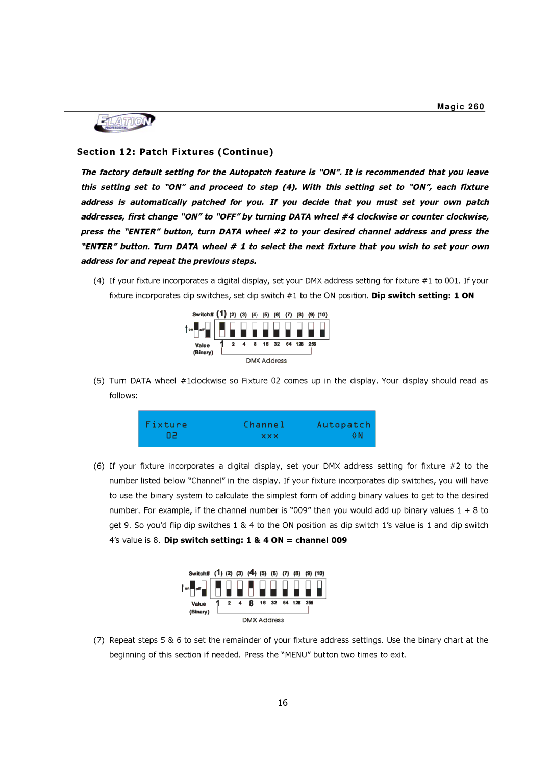 Elation Professional MAGIC-260 user manual Fixture Channel Autopatch Xxx, Patch Fixtures Continue 