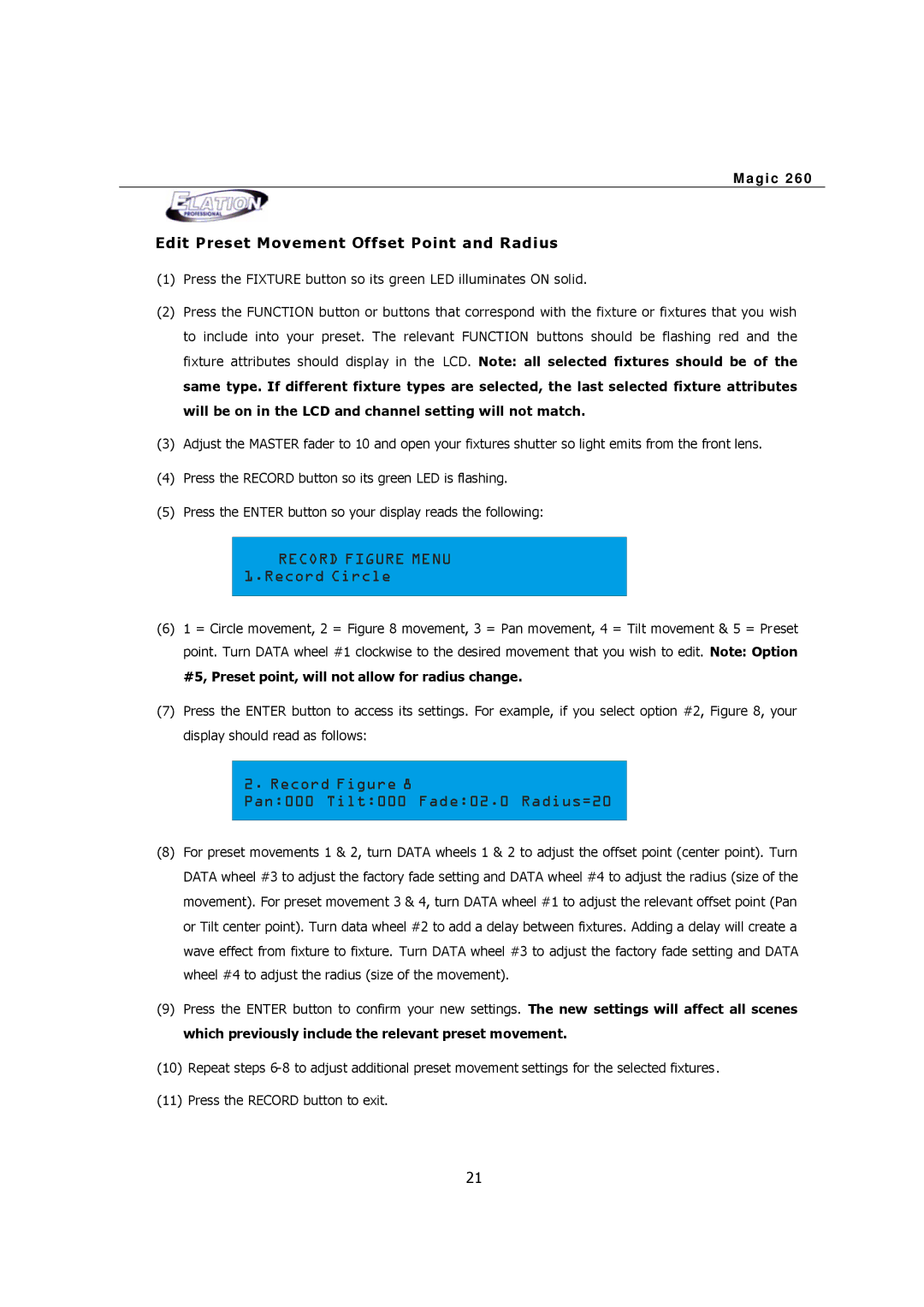 Elation Professional MAGIC-260 Record Figure Menu 1.Record Circle, Record Figure Pan000 Tilt000 Fade02.0 Radius=20 