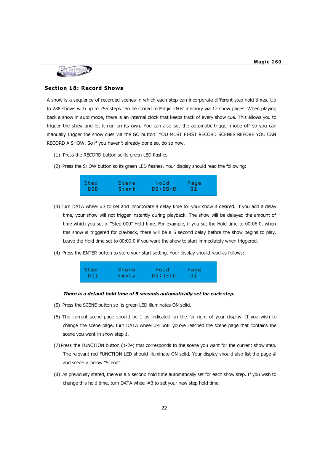 Elation Professional MAGIC-260 user manual Step Scene Hold 000 Start 00000, Step Scene Hold 001 Empty 00050, Record Shows 