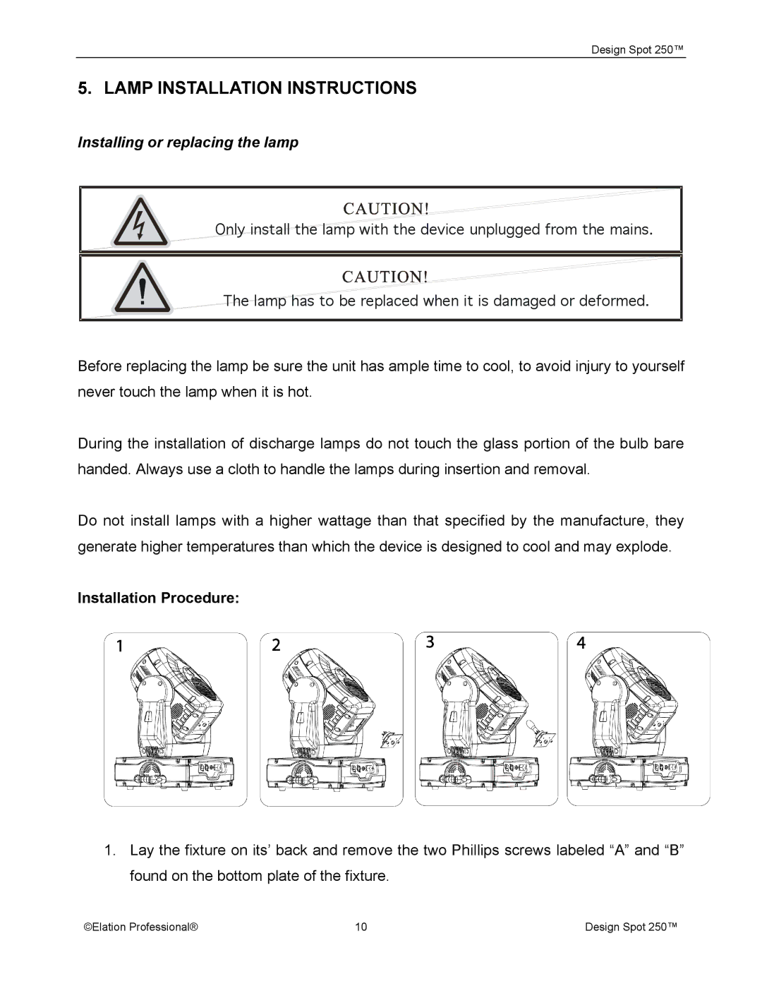 Elation Professional Spot 250 Lamp Installation Instructions, Installing or replacing the lamp, Installation Procedure 