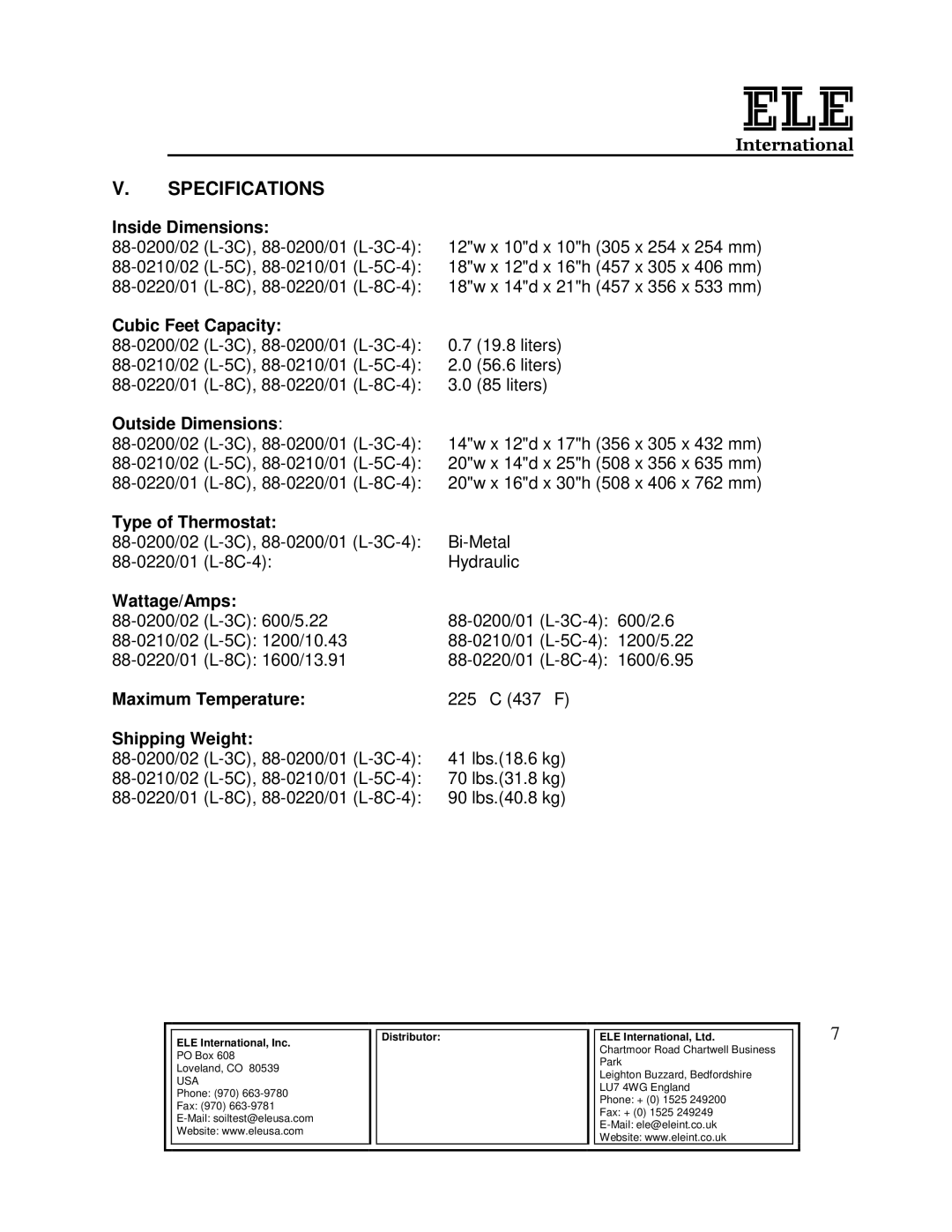 Ele 88-0200/02 (L-3C), 88-0210/02 (L-5C), 88-0220/01 (L-8C-4), 88-0200/01 (L-3C-4), 88-0210/01 (L-5C-4) Type of Thermostat 