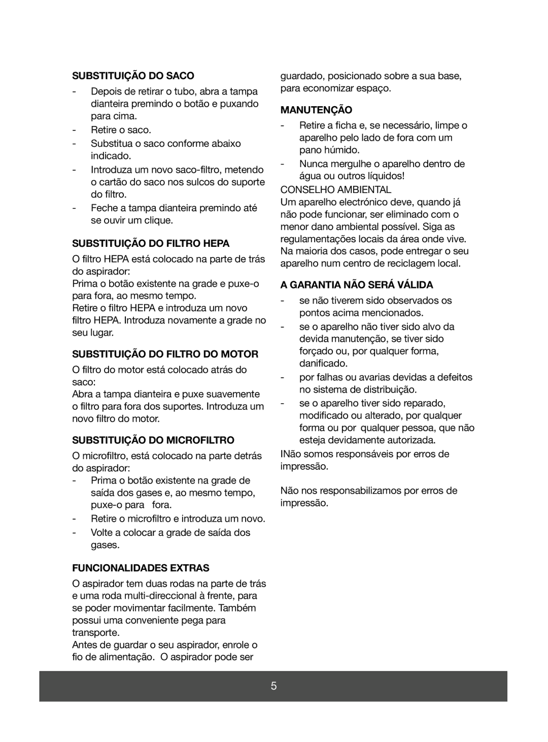 Electric-Spin 640090 manual Substituição do Saco, Substituição do Filtro Hepa, Substituição do Filtro do Motor, Manutenção 