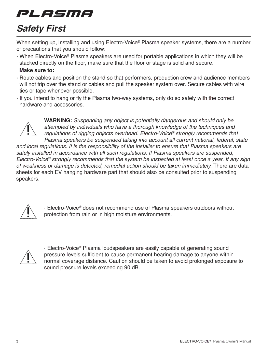 Electro-Voice Plasma Series manual Safety First, Make sure to 