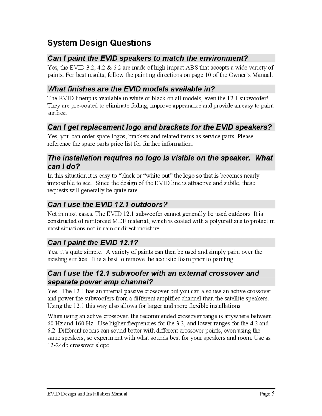 Electro-Voice Premium Surface Mount Speakers manual System Design Questions, Can I use the Evid 12.1 outdoors? 