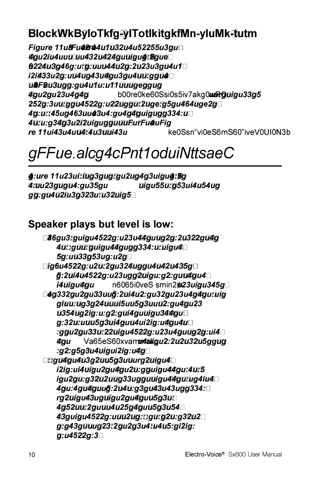 Electro-Voice Sx600 user manual Appendix a Troubleshooting, Speaker plays but level is low 