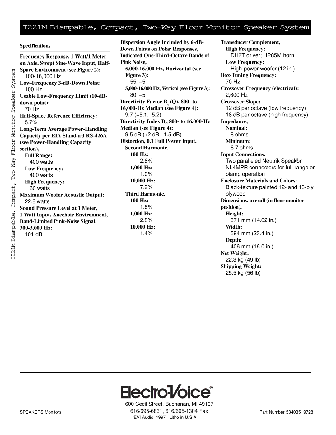 Electro-Voice T221M Low-Frequency 3-dB-Down Point, Usable Low-Frequency Limit 10-dB- down point, Low Frequency, Width 