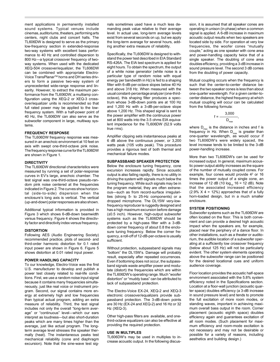 Electro-Voice TL606DW specifications Frequency Response, Directivity, Distortion, Power Handling Capacity, USE in Multiples 