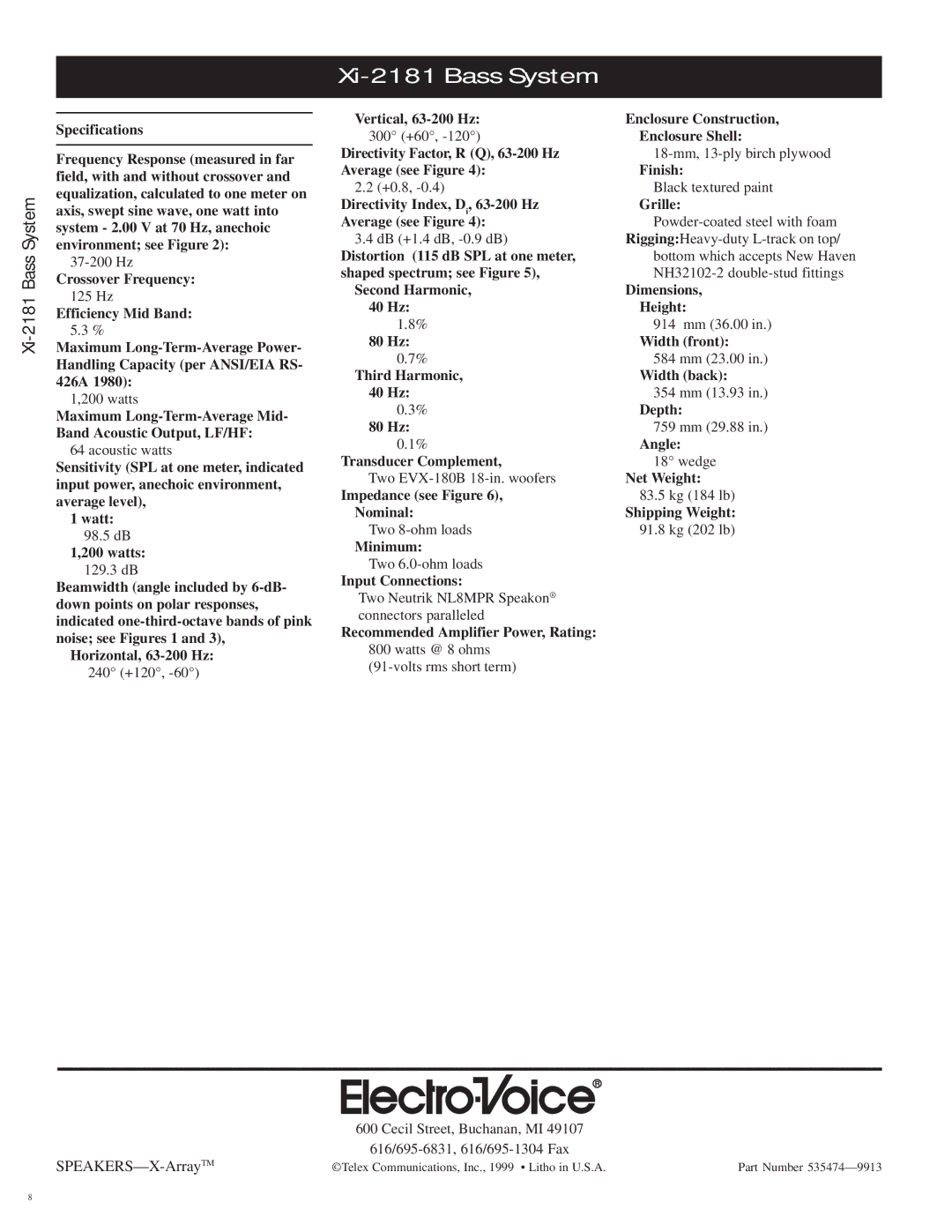Electro-Voice XI-2181 Crossover Frequency, Maximum Long-Term-Average Mid- Band Acoustic Output, LF/HF, Watts, Minimum 