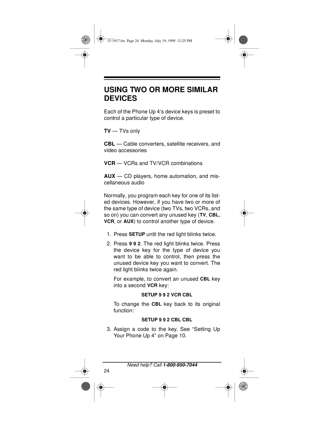 Electrohome 4 owner manual Using TWO or More Similar Devices 