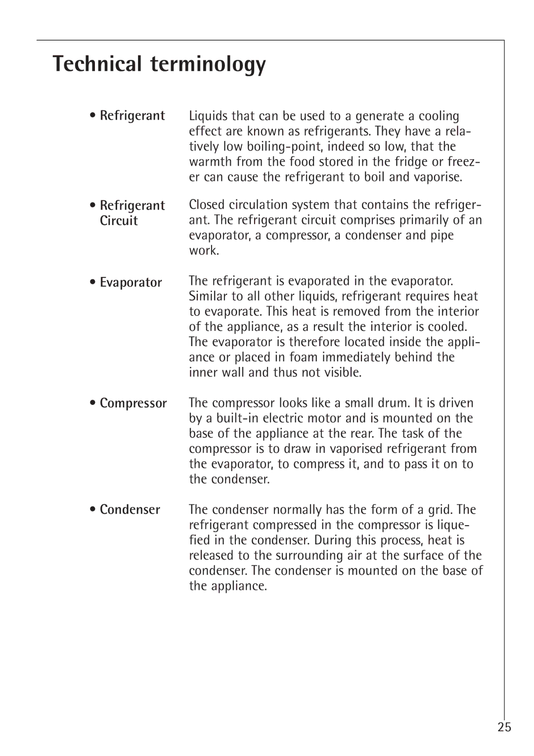 Electrolux 1050-4 GS operating instructions Technical terminology, Evaporator Compressor Condenser 