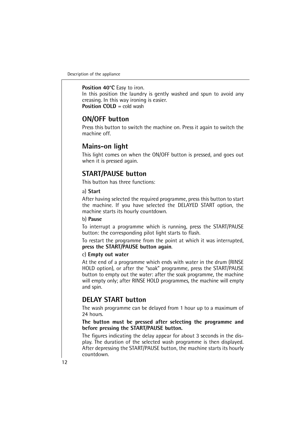 Electrolux 10500 VI manual ON/OFF button, Mains-on light, START/PAUSE button, Delay Start button 