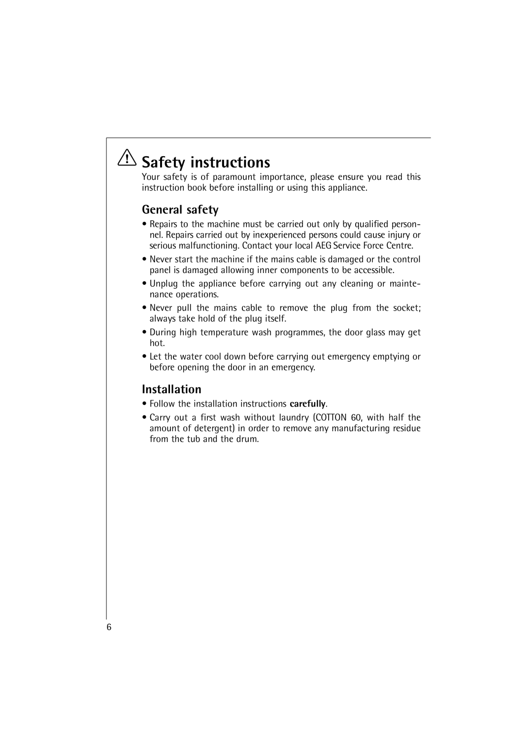 Electrolux 10500 VI manual Safety instructions, General safety, Installation 