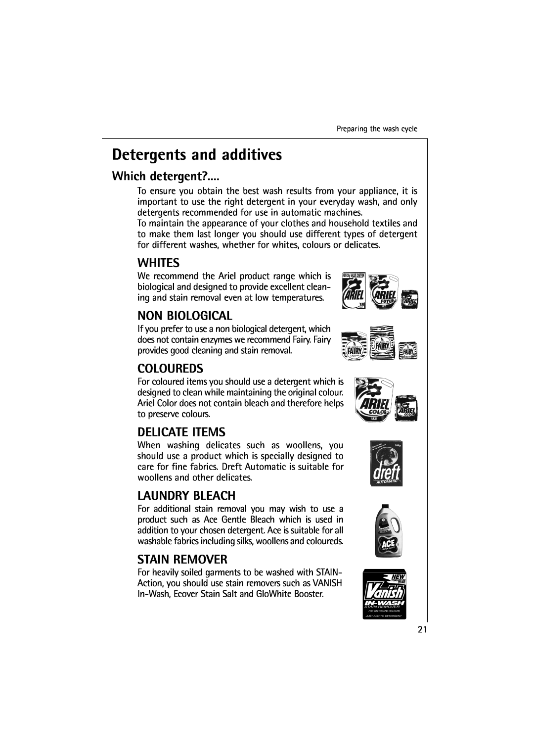 Electrolux 10500 VI manual Detergents and additives, Which detergent?, Whites, Non Biological, Coloureds, Delicate Items 
