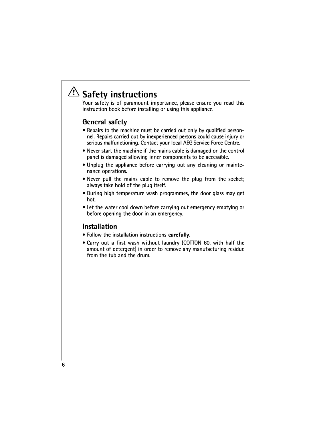 Electrolux 10500 VI manual Safety instructions, General safety, Installation 