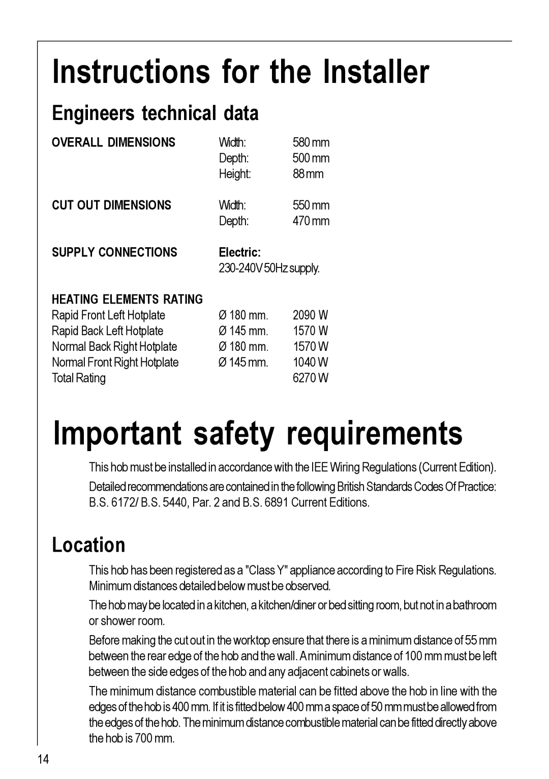 Electrolux 116 K Instructions for the Installer, Important safety requirements, Engineers technical data, Location 