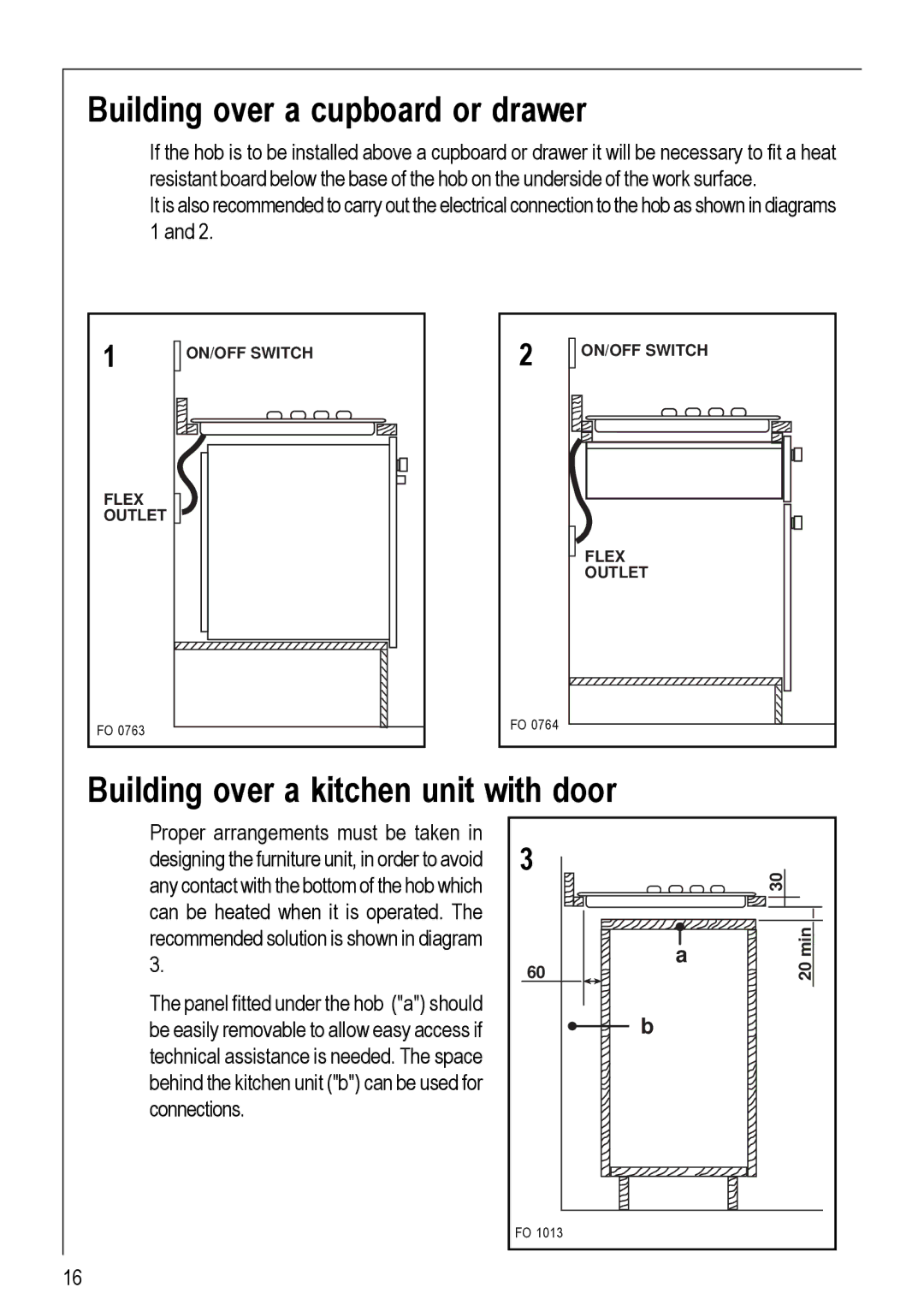 Electrolux 116 K operating instructions Building over a cupboard or drawer, Building over a kitchen unit with door 