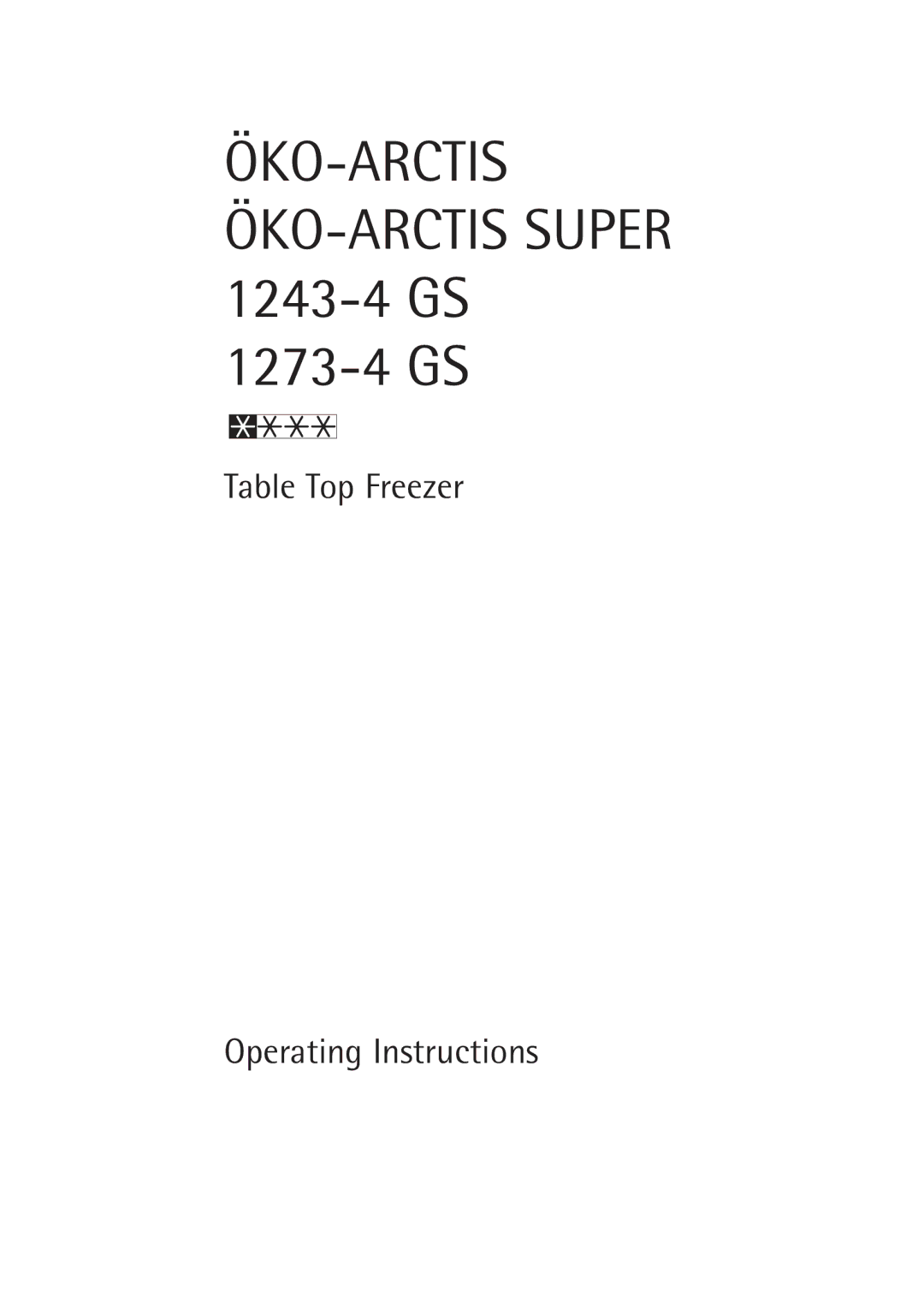 Electrolux manual ÖKO-ARCTIS ÖKO-ARCTIS Super 1243-4 GS 1273-4 GS 