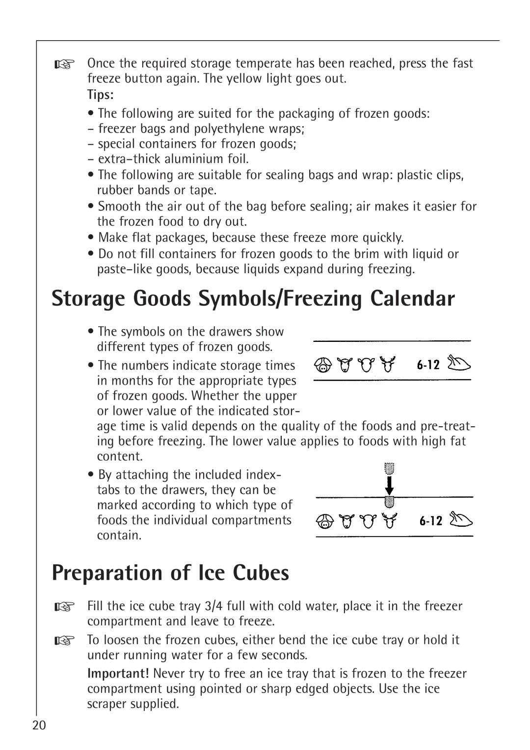 Electrolux 1254-6 iU installation instructions Storage Goods Symbols/Freezing Calendar, Preparation of Ice Cubes, Tips 