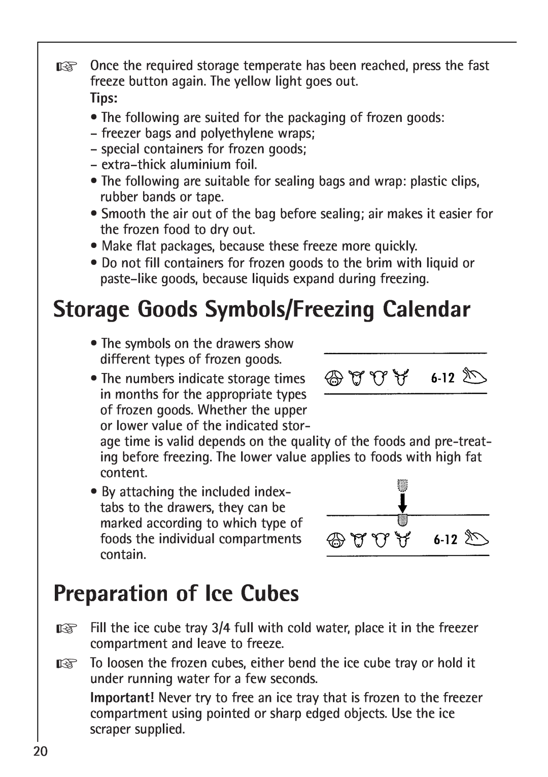 Electrolux 1254-6 iU installation instructions Storage Goods Symbols/Freezing Calendar, Preparation of Ice Cubes, Tips 