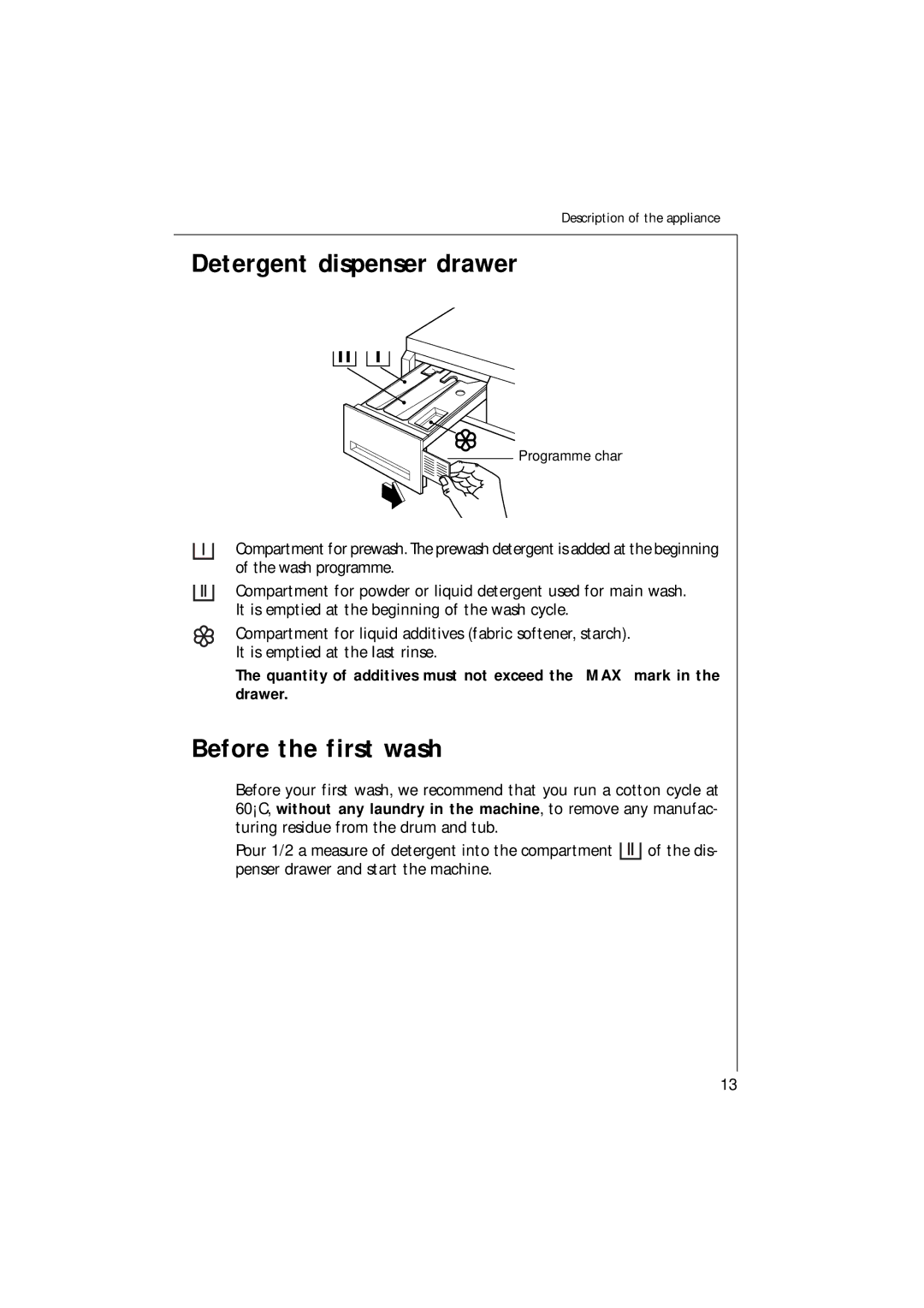 Electrolux 1261 manual Detergent dispenser drawer, Before the first wash 