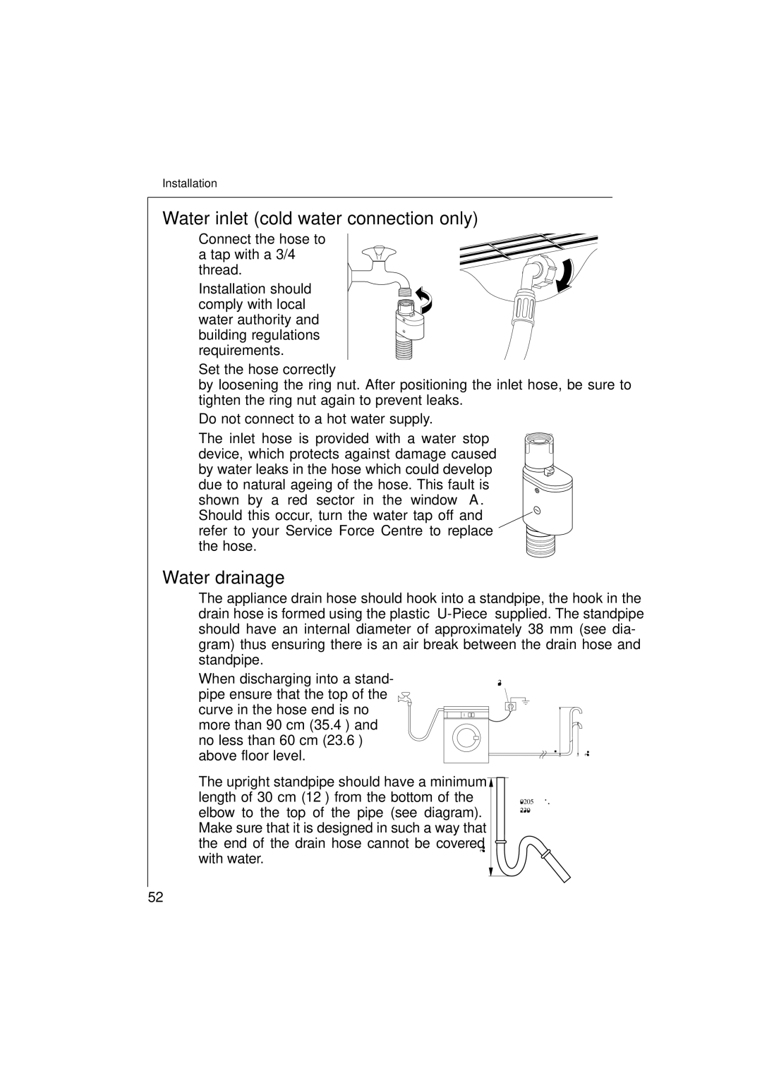 Electrolux 12700 VI Water inlet cold water connection only, Water drainage, Connect the hose to a tap with a 3/4 thread 