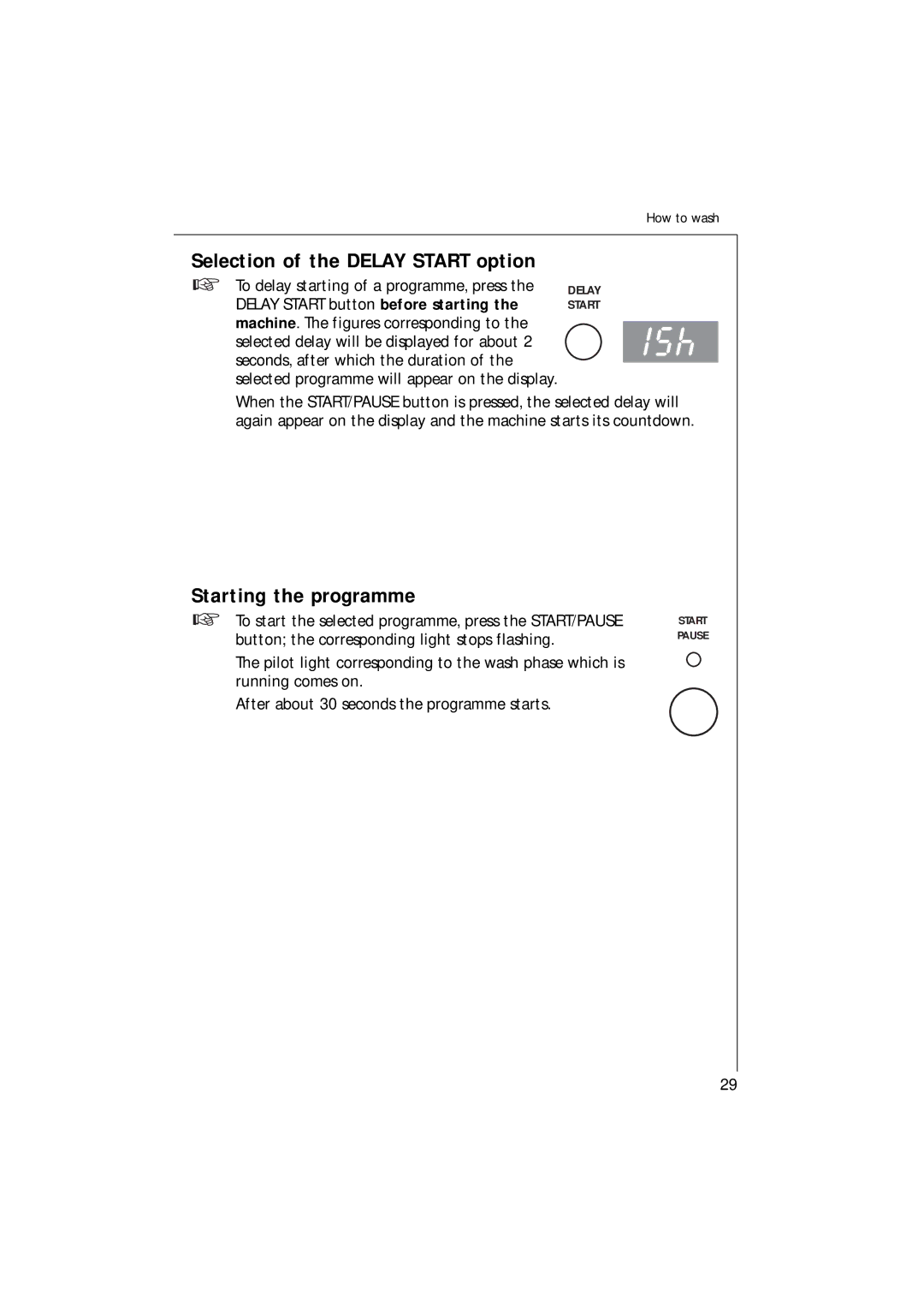 Electrolux 1271 VI manual Starting the programme, Selection of the Delay Start option 