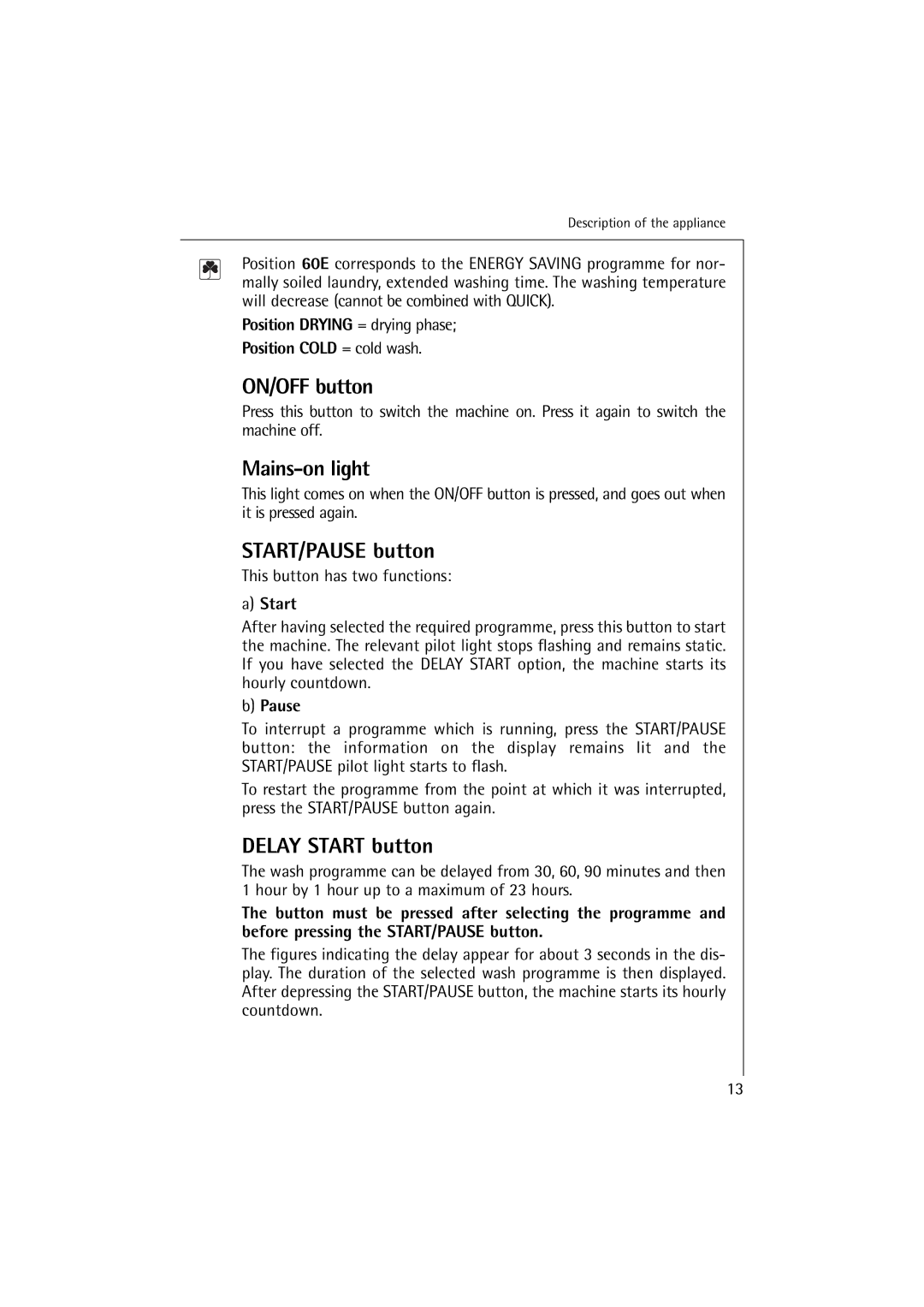 Electrolux 12710 VIT, 14710 VIT manual ON/OFF button, Mains-on light, START/PAUSE button, Delay Start button 