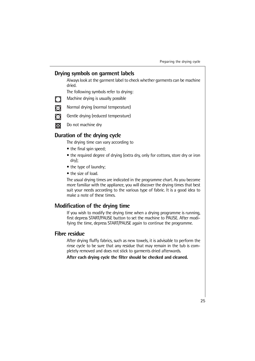 Electrolux 12710 VIT, 14710 VIT manual Drying symbols on garment labels, Duration of the drying cycle, Fibre residue 