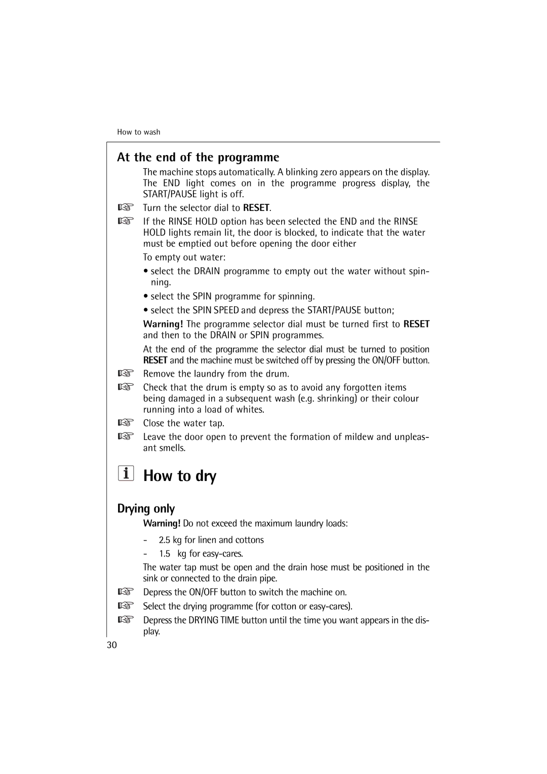 Electrolux 12710 VIT, 14710 VIT manual How to dry, At the end of the programme, Drying only 