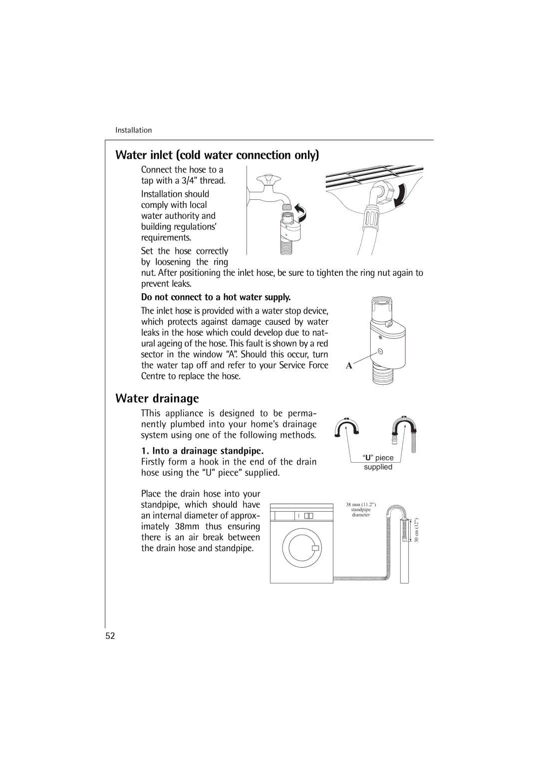 Electrolux 12710 VIT, 14710 VIT manual Water inlet cold water connection only, Water drainage, Into a drainage standpipe 