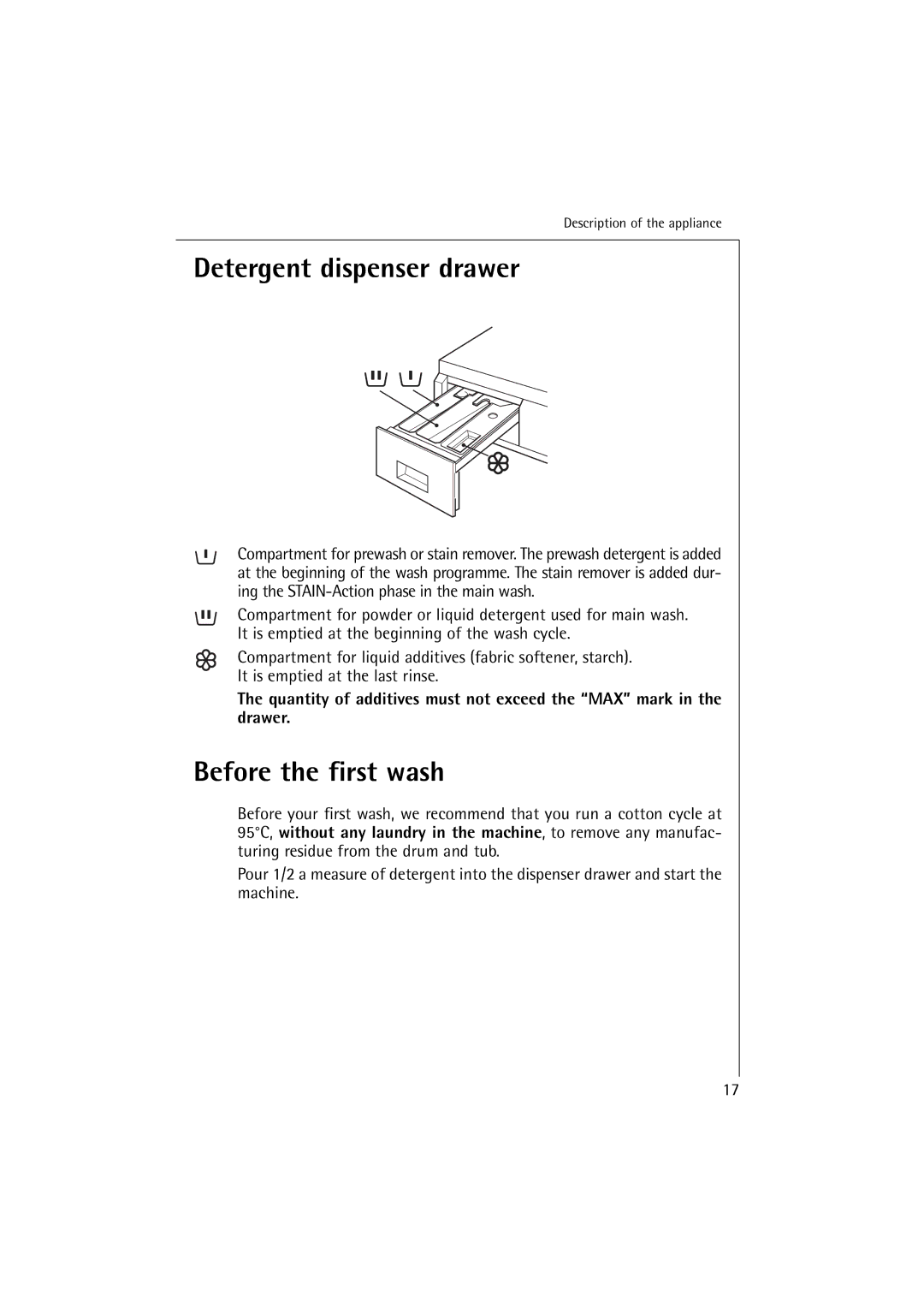 Electrolux 12830 manual Detergent dispenser drawer, Before the first wash 