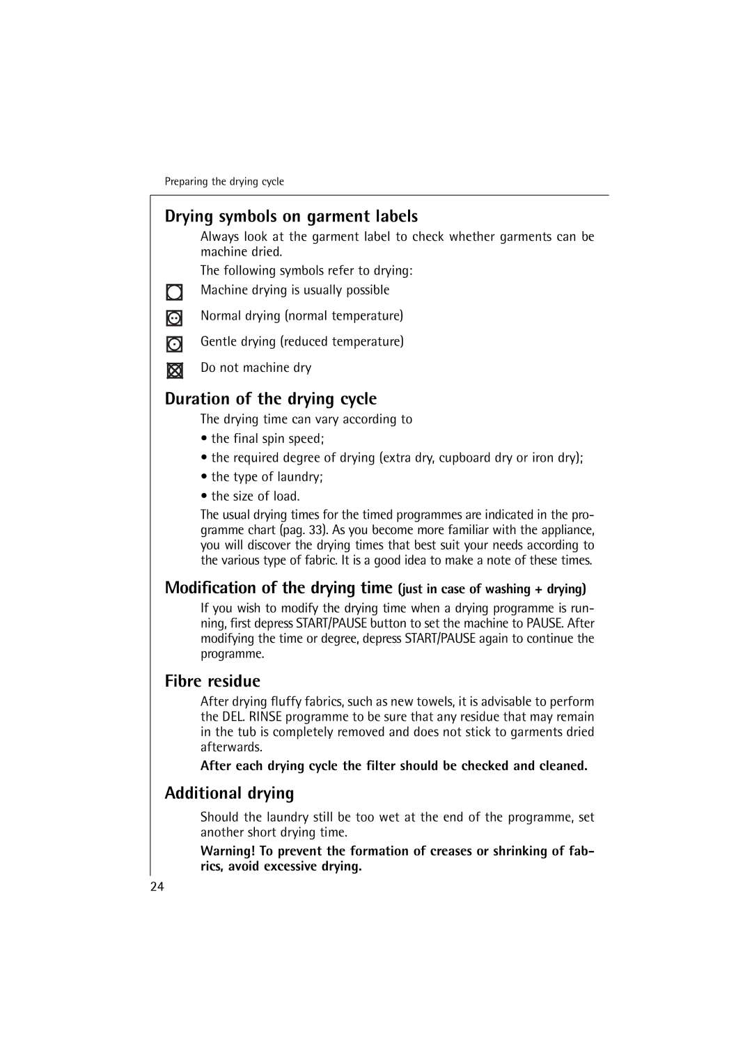 Electrolux 12830 manual Drying symbols on garment labels, Duration of the drying cycle, Fibre residue, Additional drying 