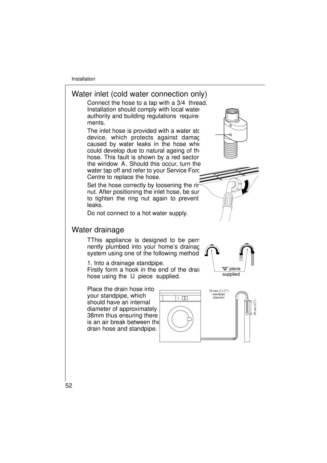 Electrolux 12830 manual Water inlet cold water connection only, Water drainage, Do not connect to a hot water supply 